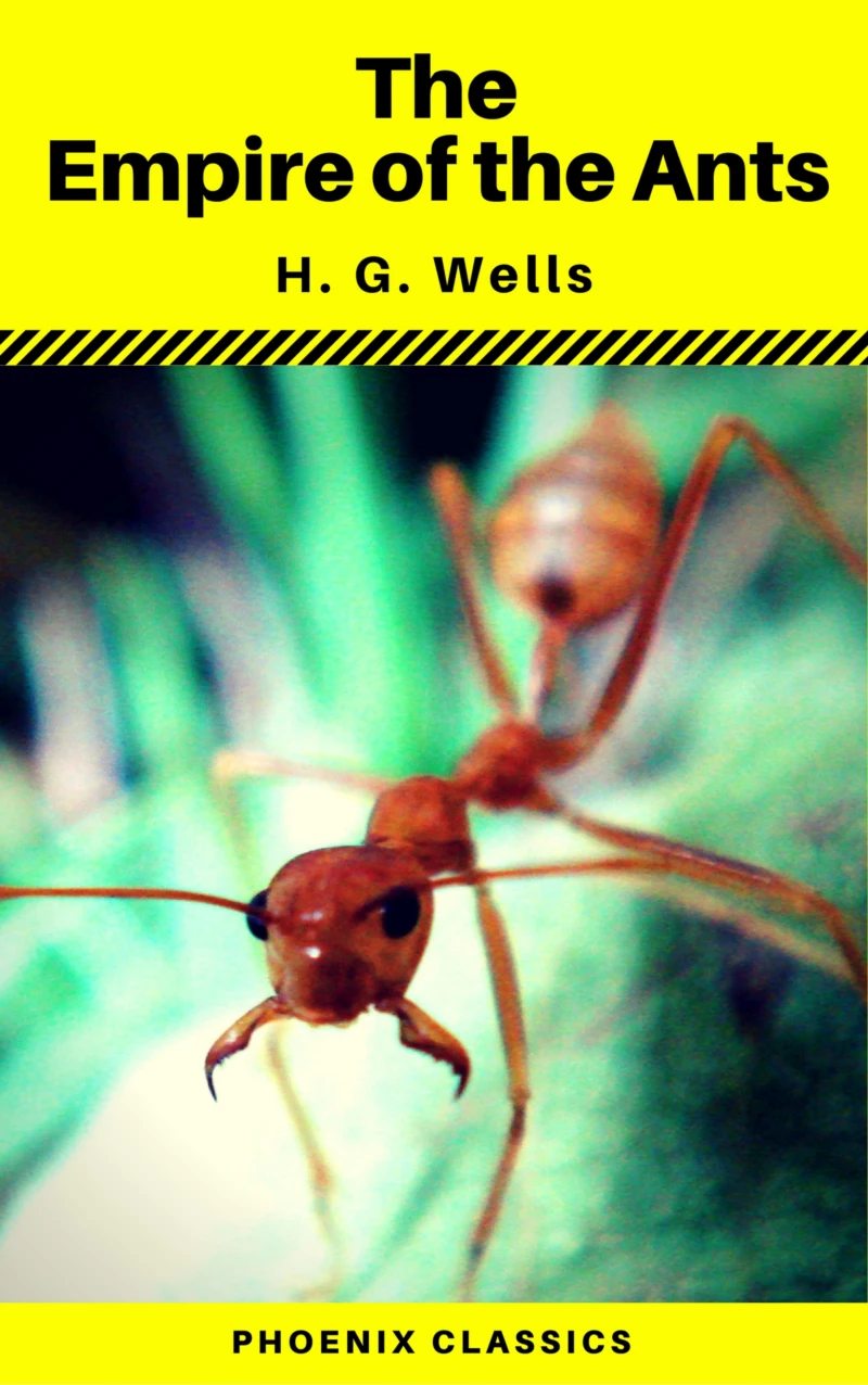 Portada: The Empire of the Ants (Phoenix Classics)