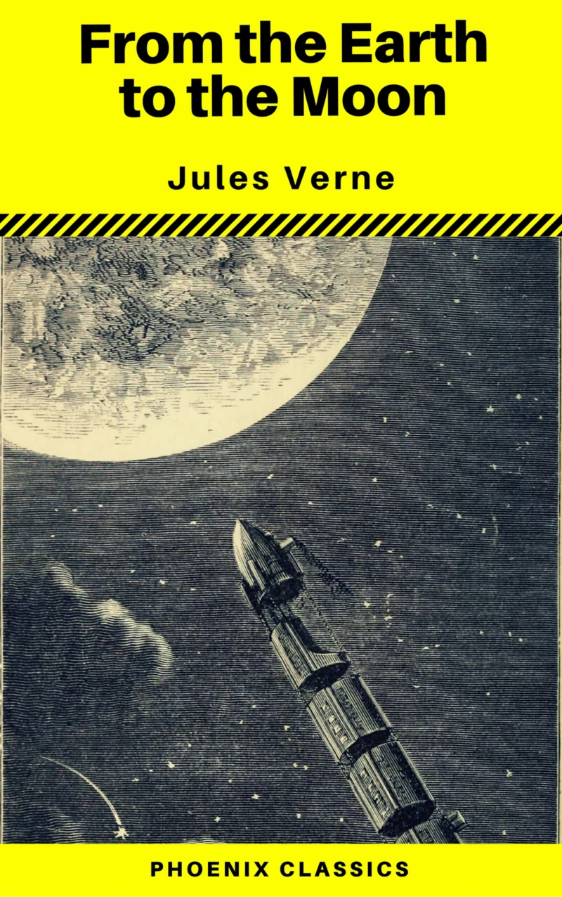 Portada: From the Earth to the Moon (Phoenix Classics)
