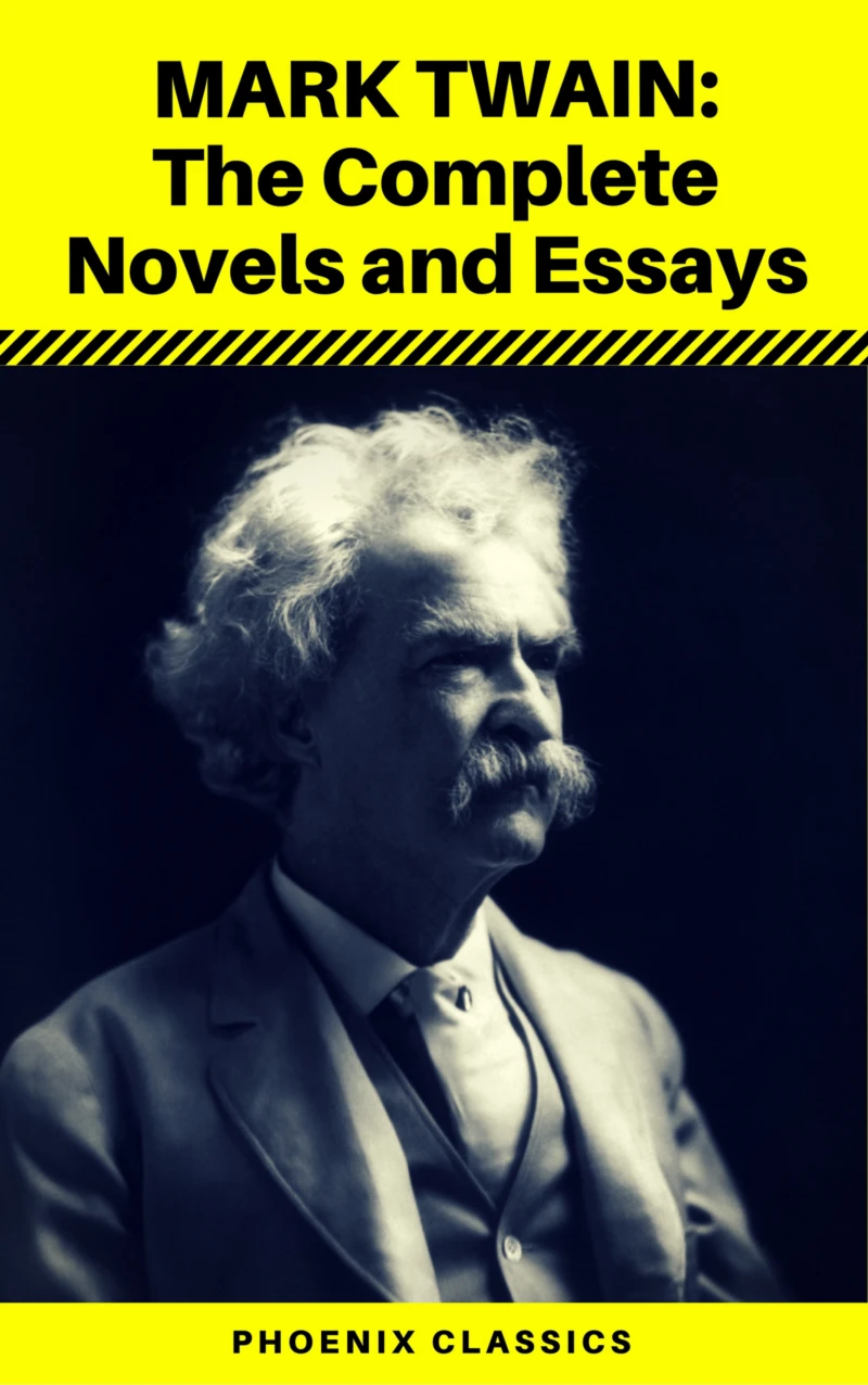 Portada: Mark Twain: The Complete Novels and Essays (Phoenix Classics)