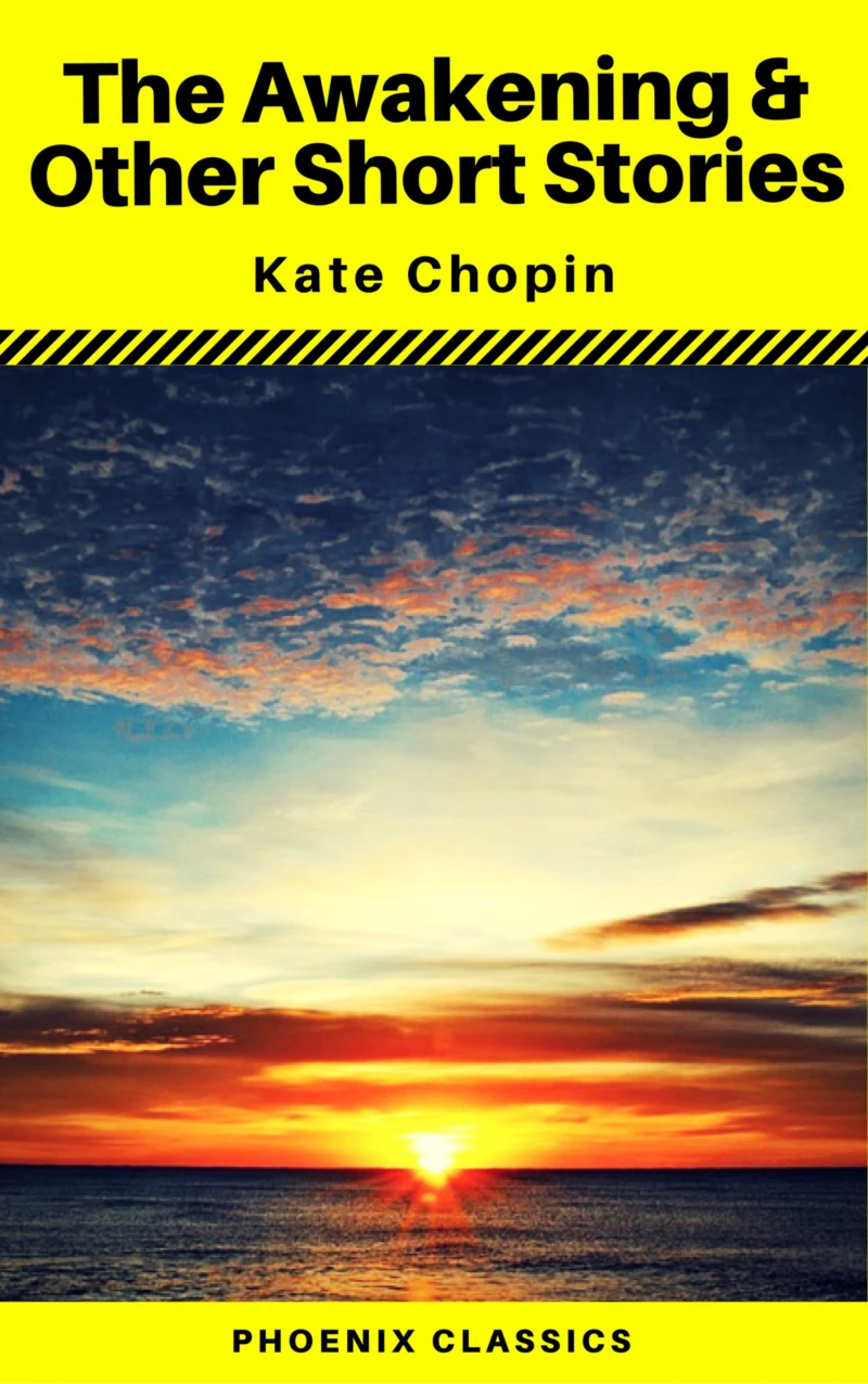 Portada: The Awakening & Other Short Stories (Phoenix Classics)