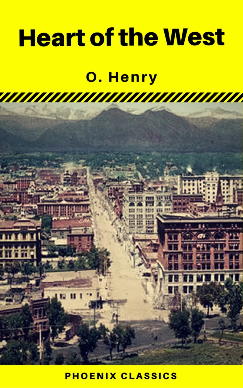 Portada: Heart of the West (Phoenix Classics)