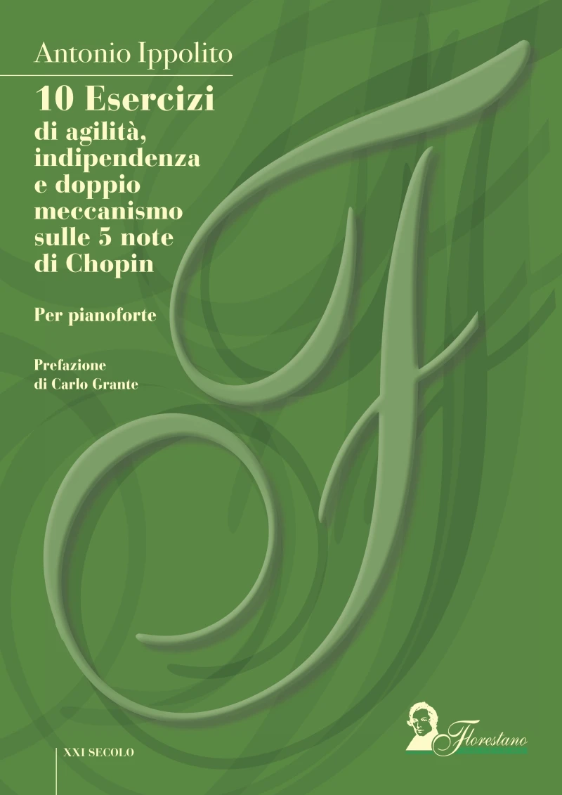 Portada: 10 Esercizi di agilità, indipendenza e doppio meccanismo sulle 5 note di Chopin