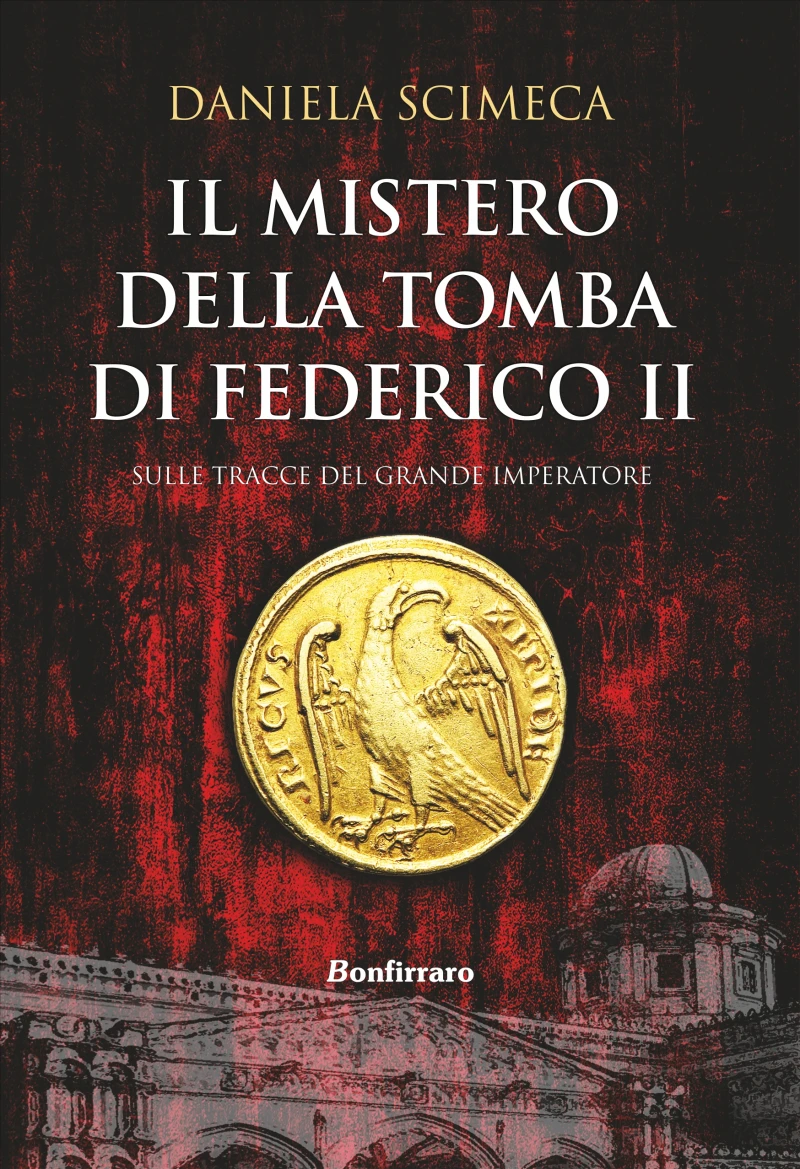 Portada: Il mistero della tomba di Federico II