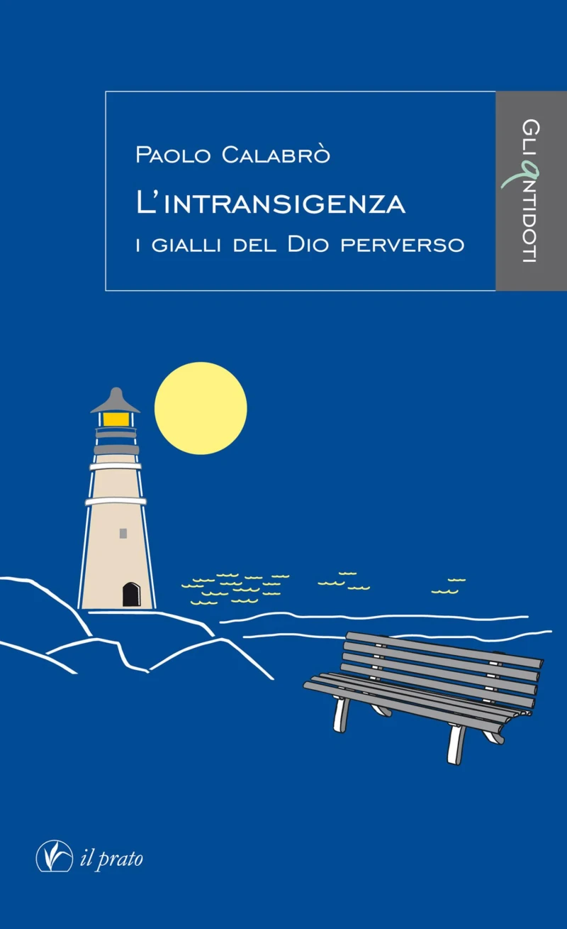 Portada: L'intransigenza. I gialli del Dio perverso
