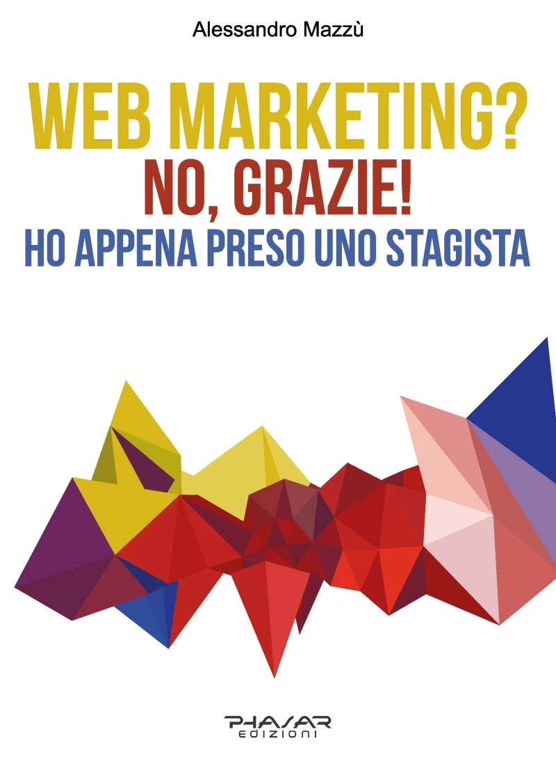 Portada: Web Marketing? No, grazie! Ho appena preso uno stagista