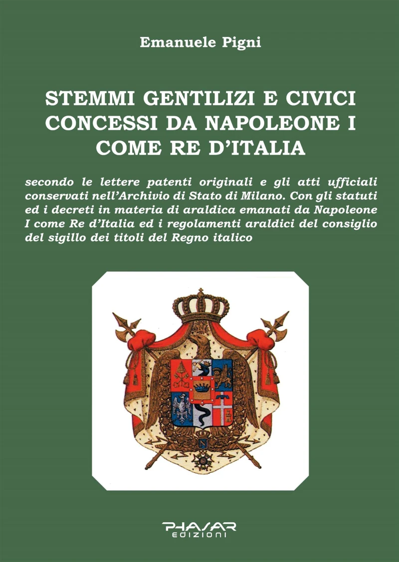 Portada: Stemmi gentilizi e civici concessi da Napoleone I come Re d'Italia