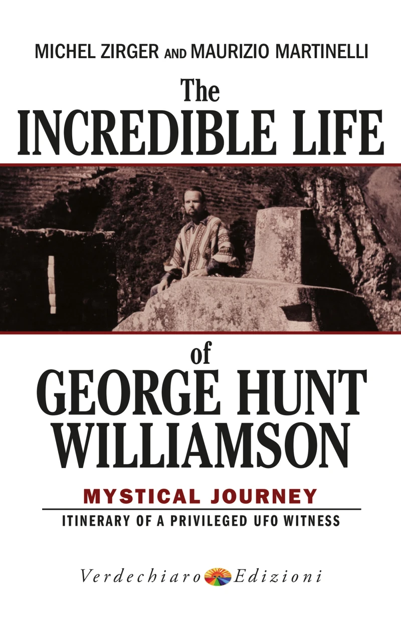 Portada: The Incredible Life of George Hunt Williamson