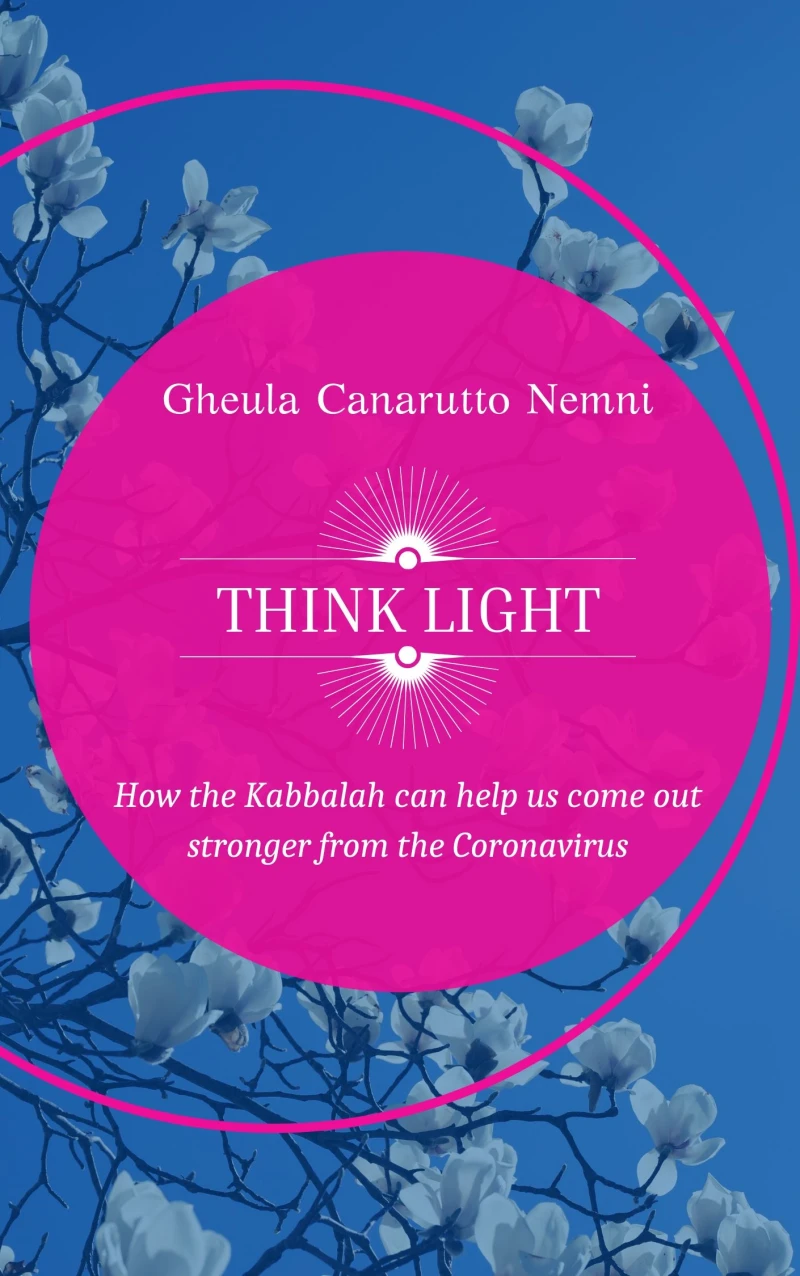 Portada: Think Light. How the Kabbalah can help us  come out stronger from the Coronavirus