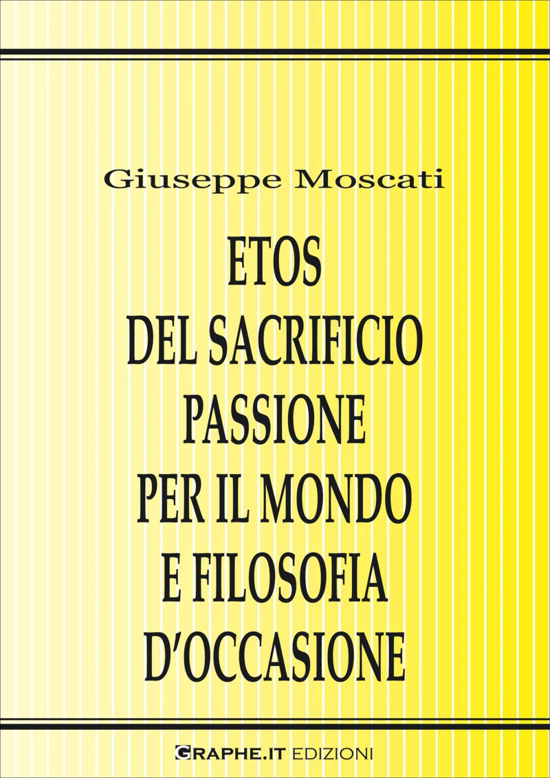 Portada: Etos del sacrificio passione per il mondo e filosofia d’occasione
