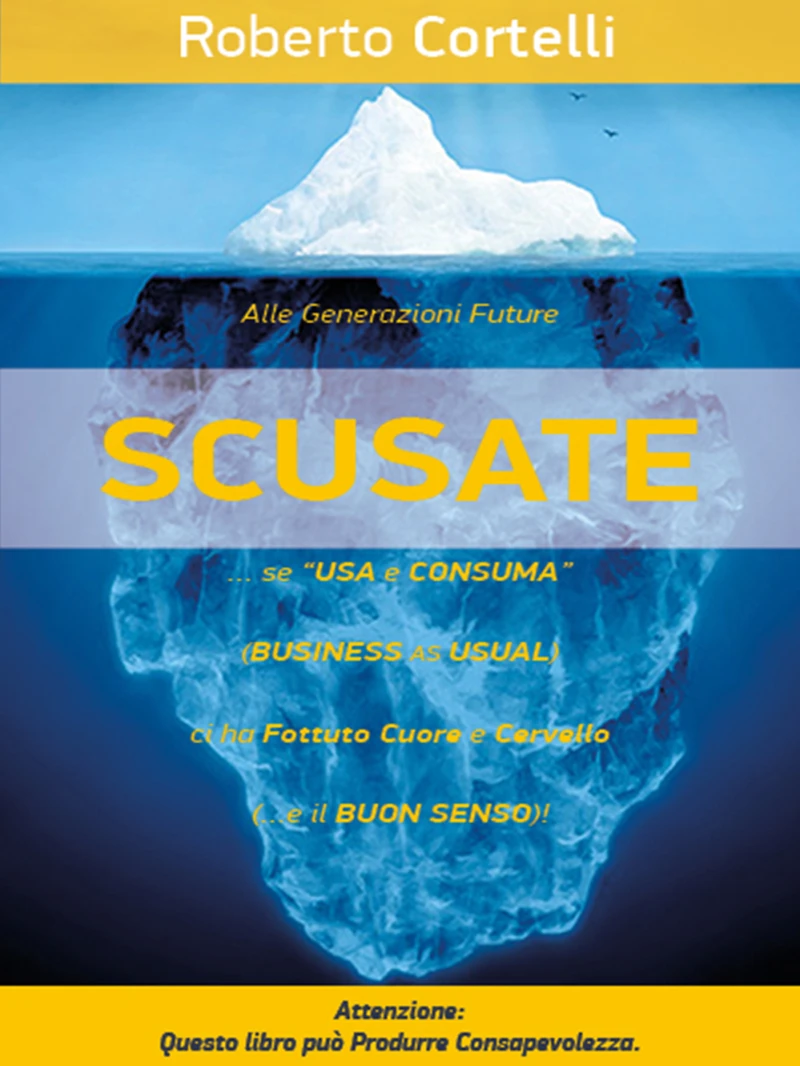 Portada: “SCUSATE!”... se "Usa e Consuma" (Business as Usual)... Ci ha FOTTUTO Cuore e Cervello!