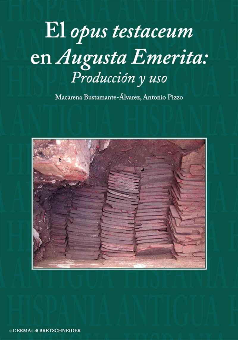 Portada: El opus testaceum en Augusta Emerita