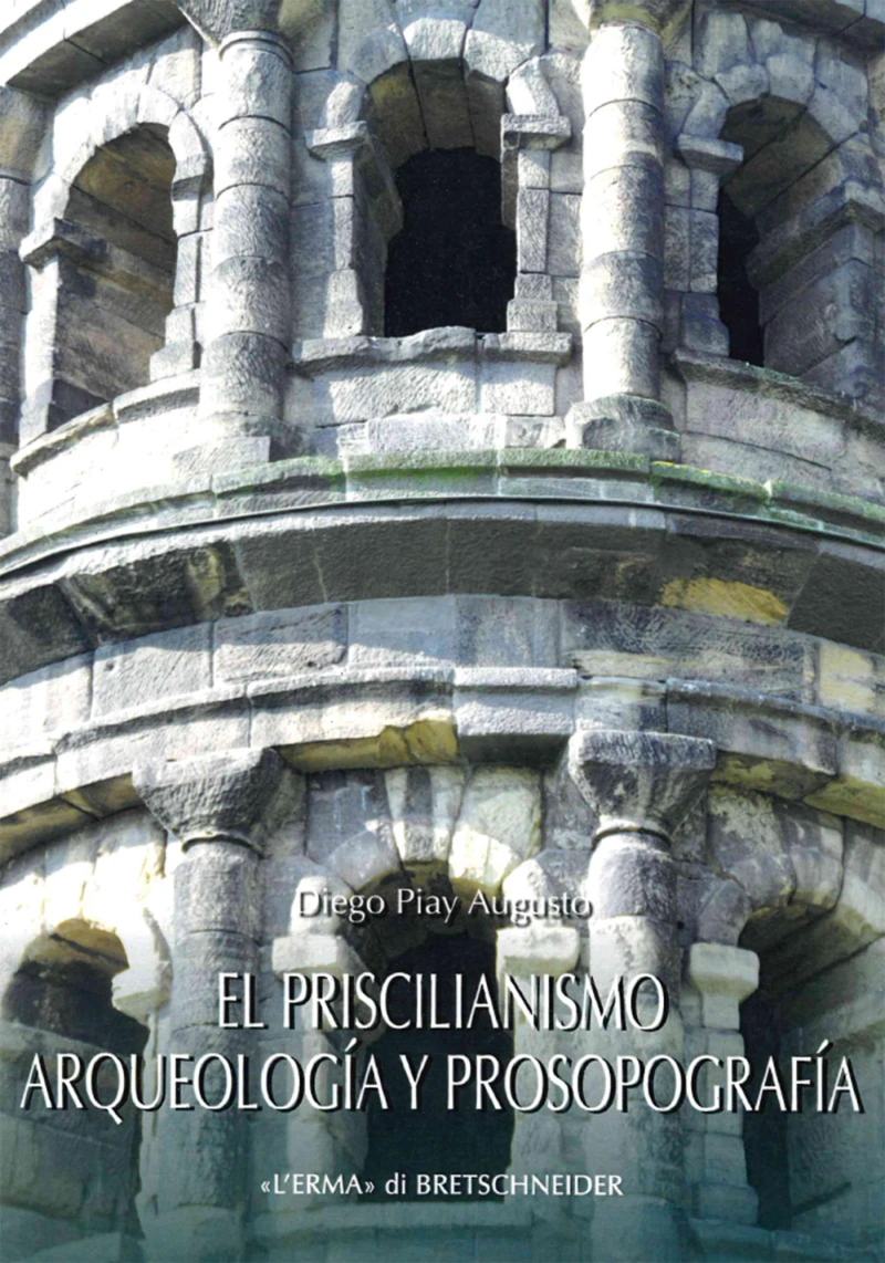 Portada: El priscilianismo. Arqueología y prosopografía