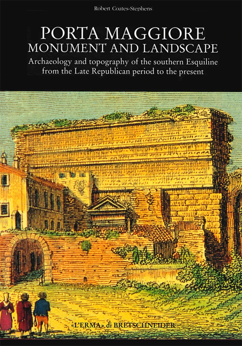Portada: Porta Maggiore: Monument and Landscape
