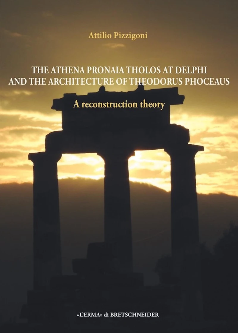 Portada: The Athena Pronaia Tholos of Theodorus Phoceaus at Delphi