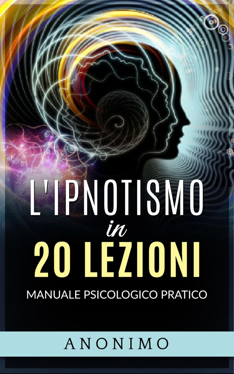 Portada: L'ipnotismo in 20 lezioni