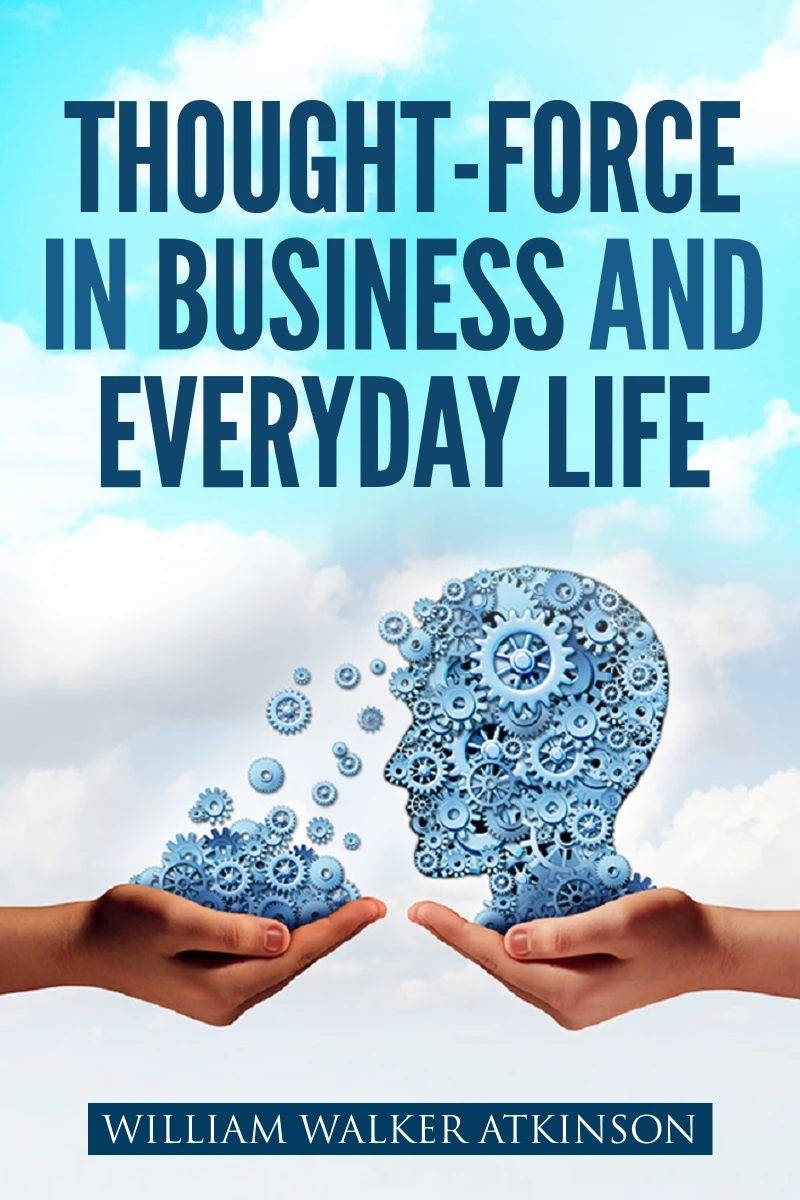 Portada: Thought-Force in Business and Everyday Life