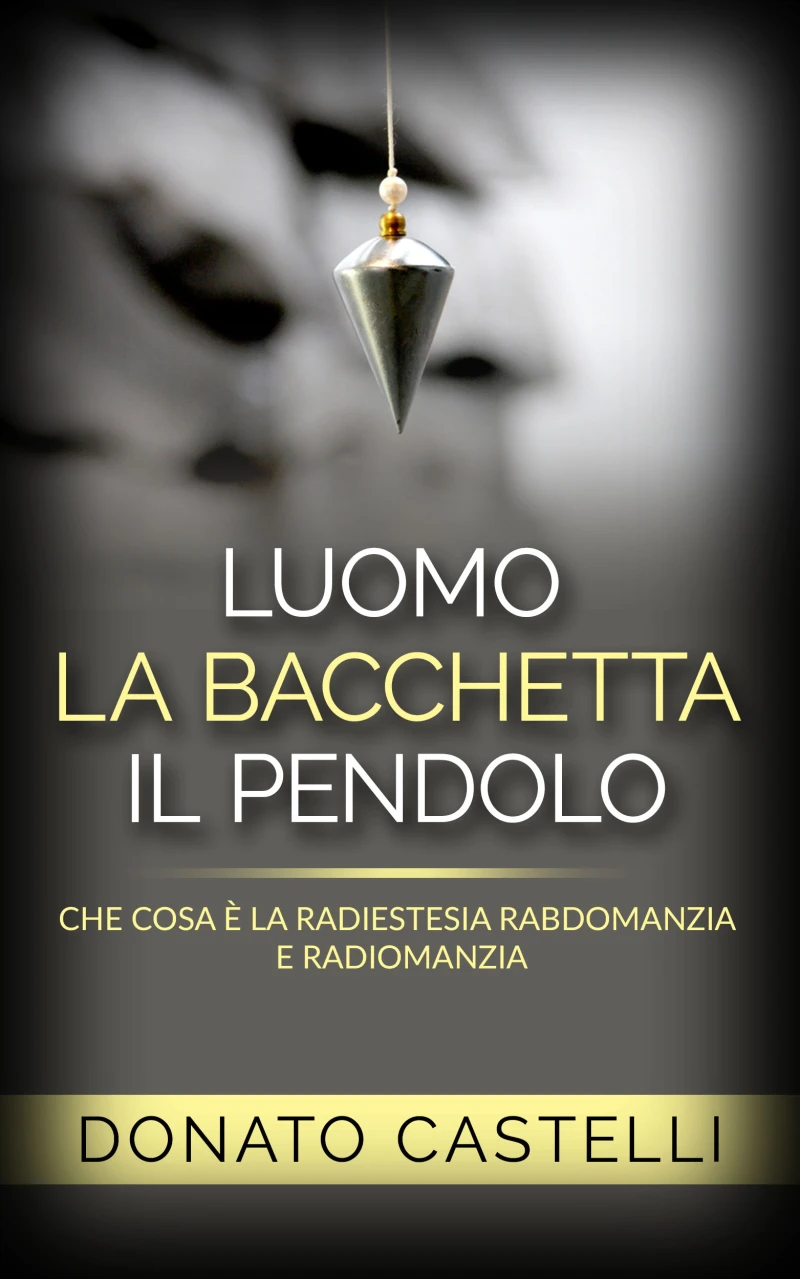 Portada: L'uomo la bacchetta il pendolo