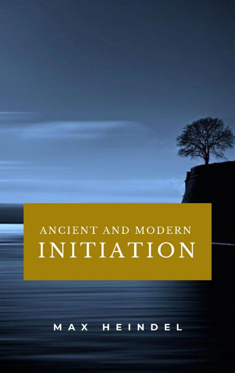 Portada: Ancient and Modern Initiation