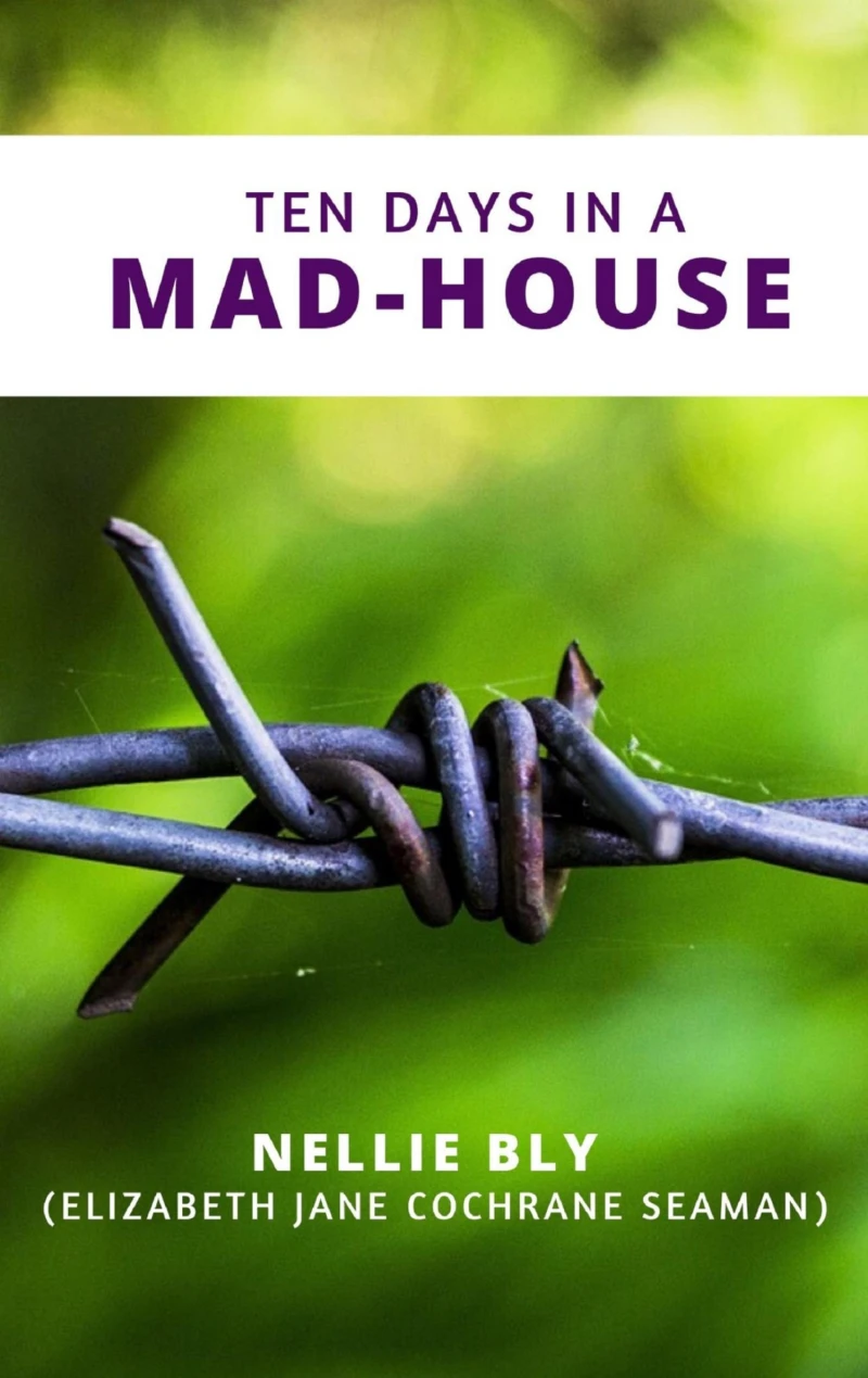 Portada: Ten Days in a Mad-House