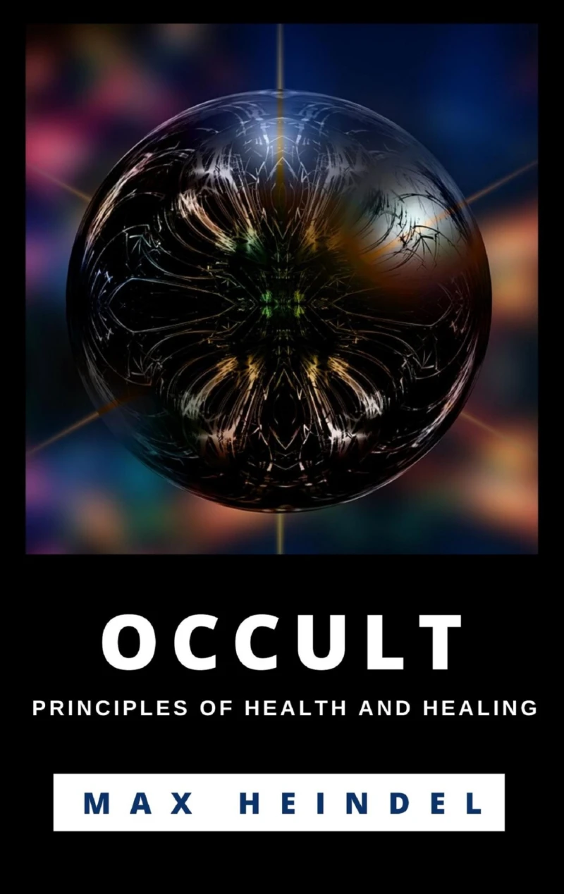 Portada: Occult Principles Of Health And Healing