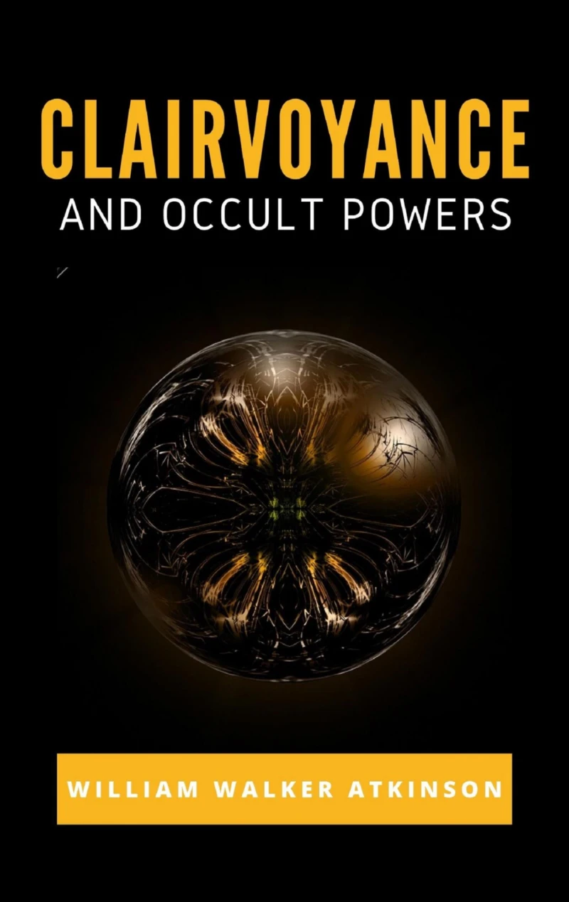 Portada: Clairvoyance and Occult Powers