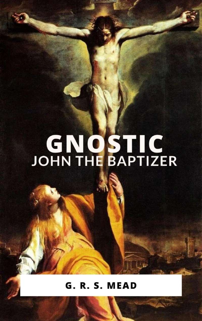 Portada: Gnostic John the Baptizer