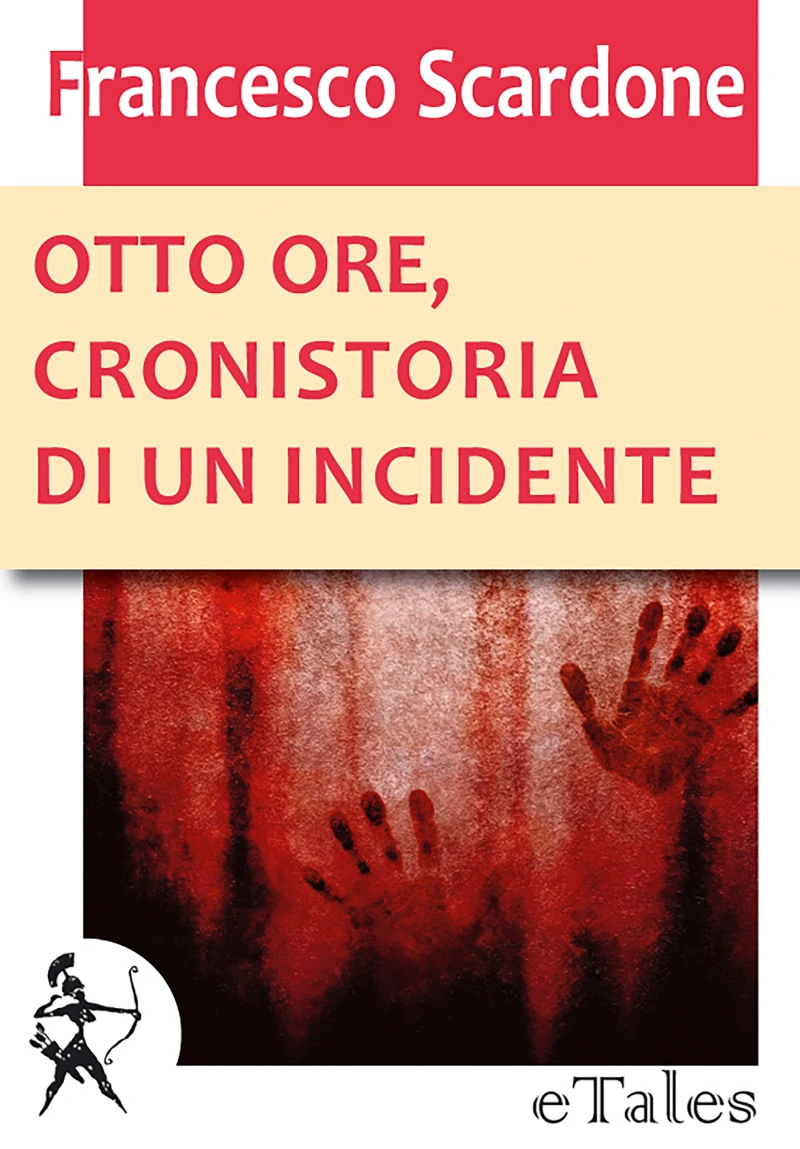 Portada: Otto ore, cronistoria di un incidente