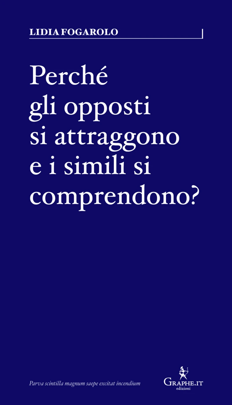 Portada: Perché gli opposti si attraggono e i simili si comprendono?