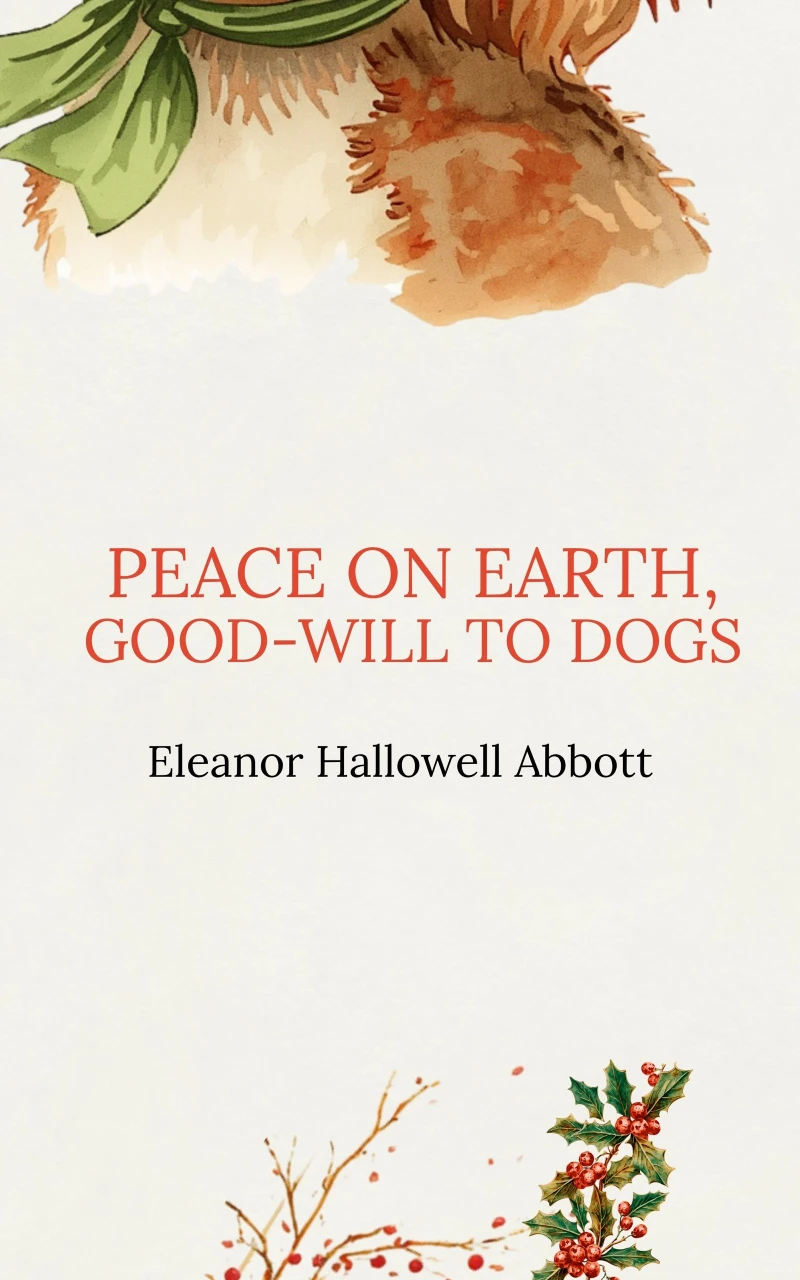 Portada: Peace on Earth, Good-will to Dogs