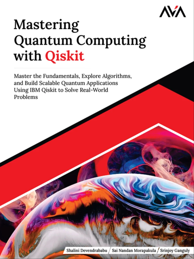 Portada: Mastering Quantum Computing with Qiskit: Master the Fundamentals, Explore Algorithms, and Build Scalable Quantum Applications Using IBM Qiskit to Solve Real-World Problems