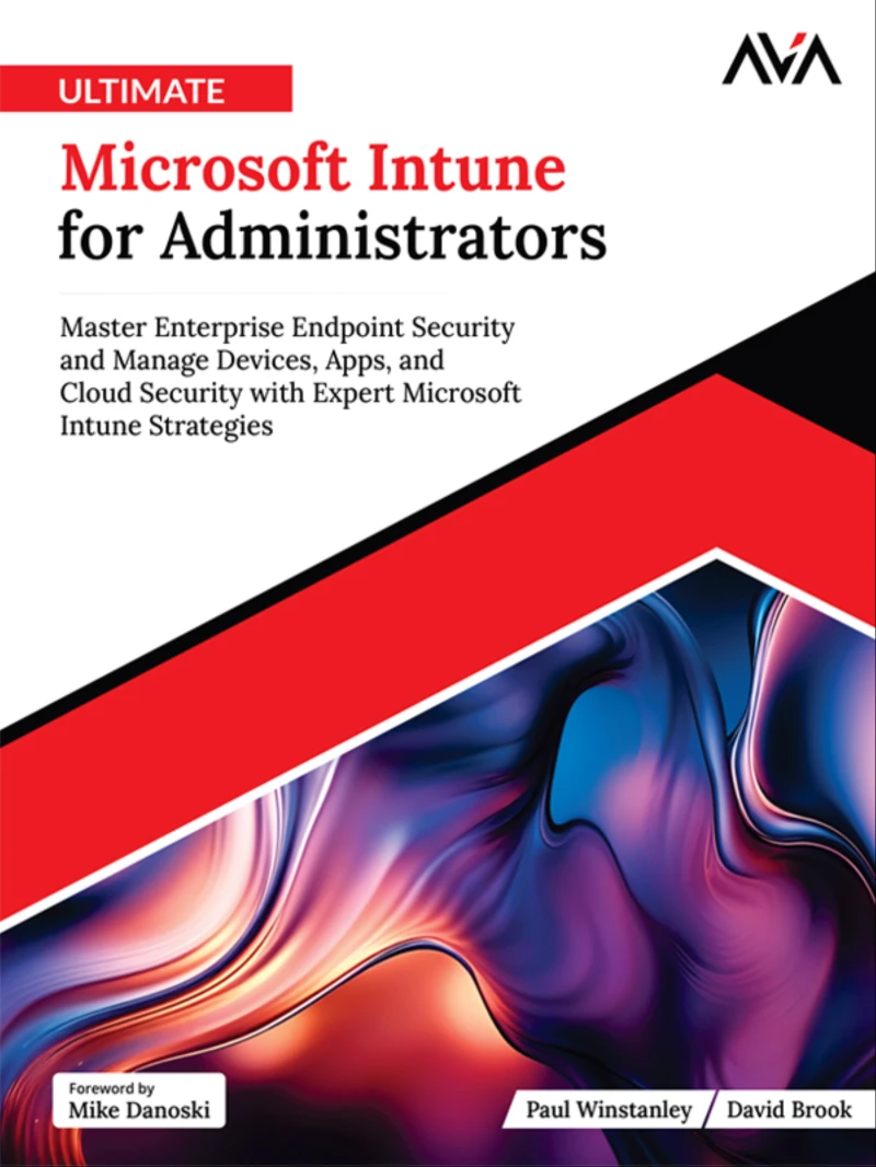 Portada: Ultimate Microsoft Intune for Administrators: Master Enterprise Endpoint Security and Manage Devices, Apps, and Cloud Security with Expert Microsoft Intune Strategies