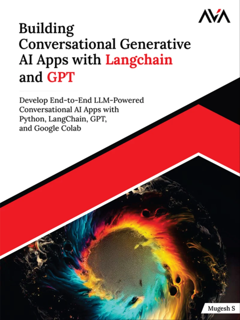 Portada: Building Conversational Generative AI Apps with Langchain and GPT: Develop End-to-End LLM-powered Conversational AI Apps with Python, LangChain, GPT and Google Colab