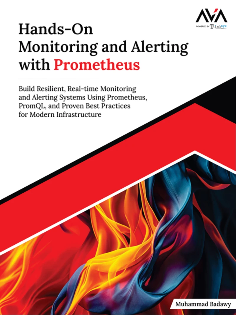 Portada: Hands-On Monitoring and Alerting with Prometheus: Build Resilient, Real-time Monitoring and Alerting Systems using Prometheus, PromQL, and Proven Best Practices for Modern Infrastructure