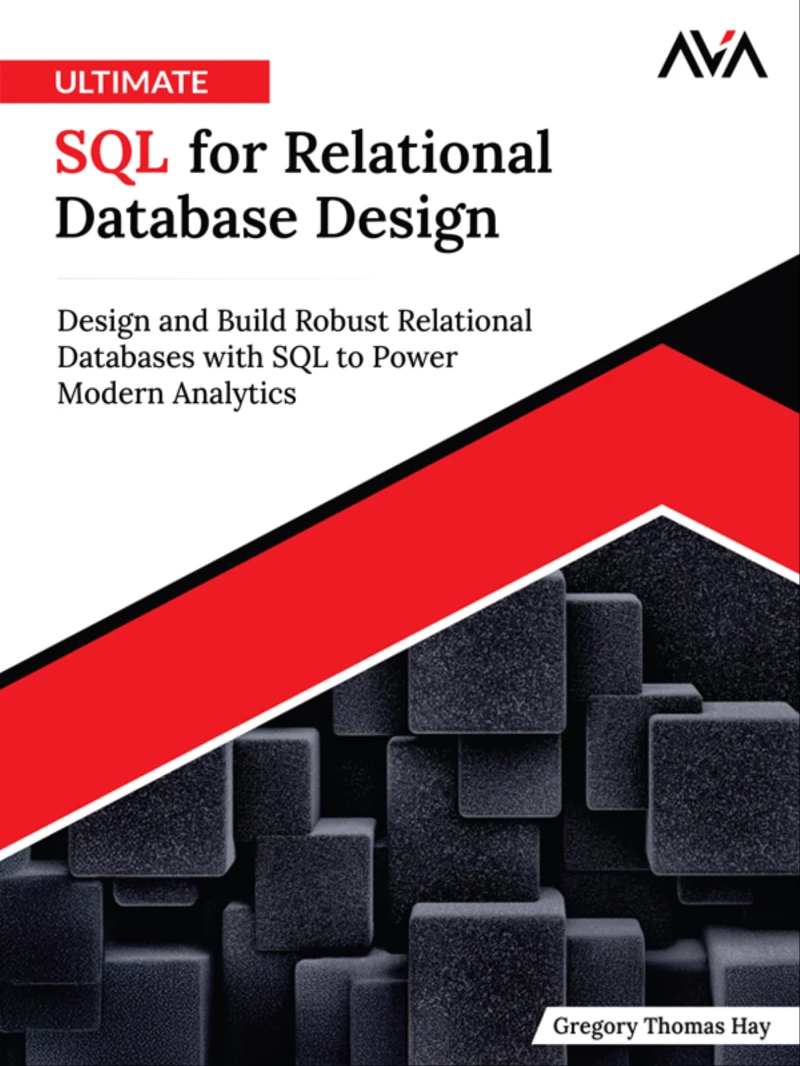 Portada: Ultimate SQL for Relational Database Design: Design and Build Robust Relational Databases with SQL to Power Modern Analytics