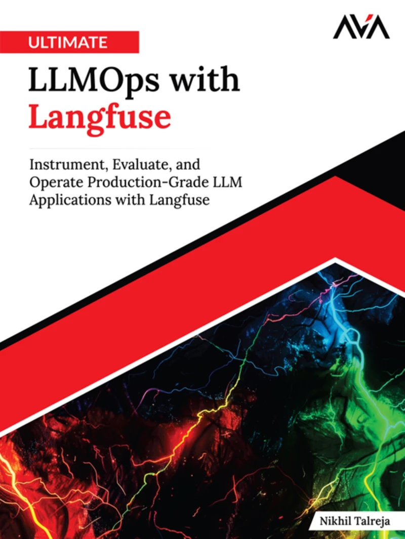 Portada: Ultimate LLMOps with Langfuse: Instrument, Evaluate, and Operate Production- Grade LLM Applications with Langfuse