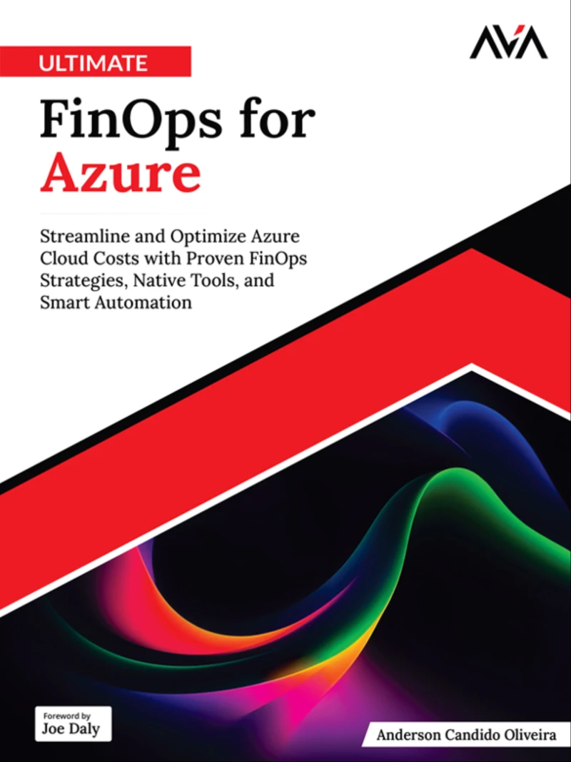 Portada: Ultimate FinOps for Azure: Streamline and Optimize Azure Cloud Costs with Proven FinOps Strategies, Native Tools, and Smart Automation