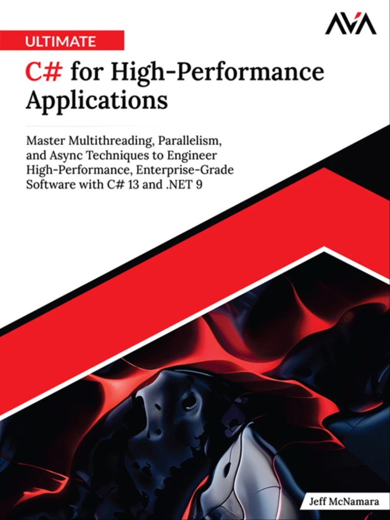 Portada: Ultimate C# for High-Performance Applications: Master Multithreading, Parallelism, and Async Techniques to Engineer High-Performance, Enterprise-Grade Software with C# 13 and .NET 9