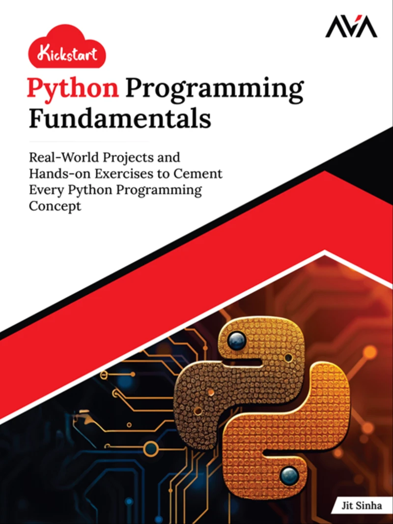 Portada: Kickstart Python Programming Fundamentals: Real-World Projects and Hands-on Exercises to Cement Every Python Programming Concept