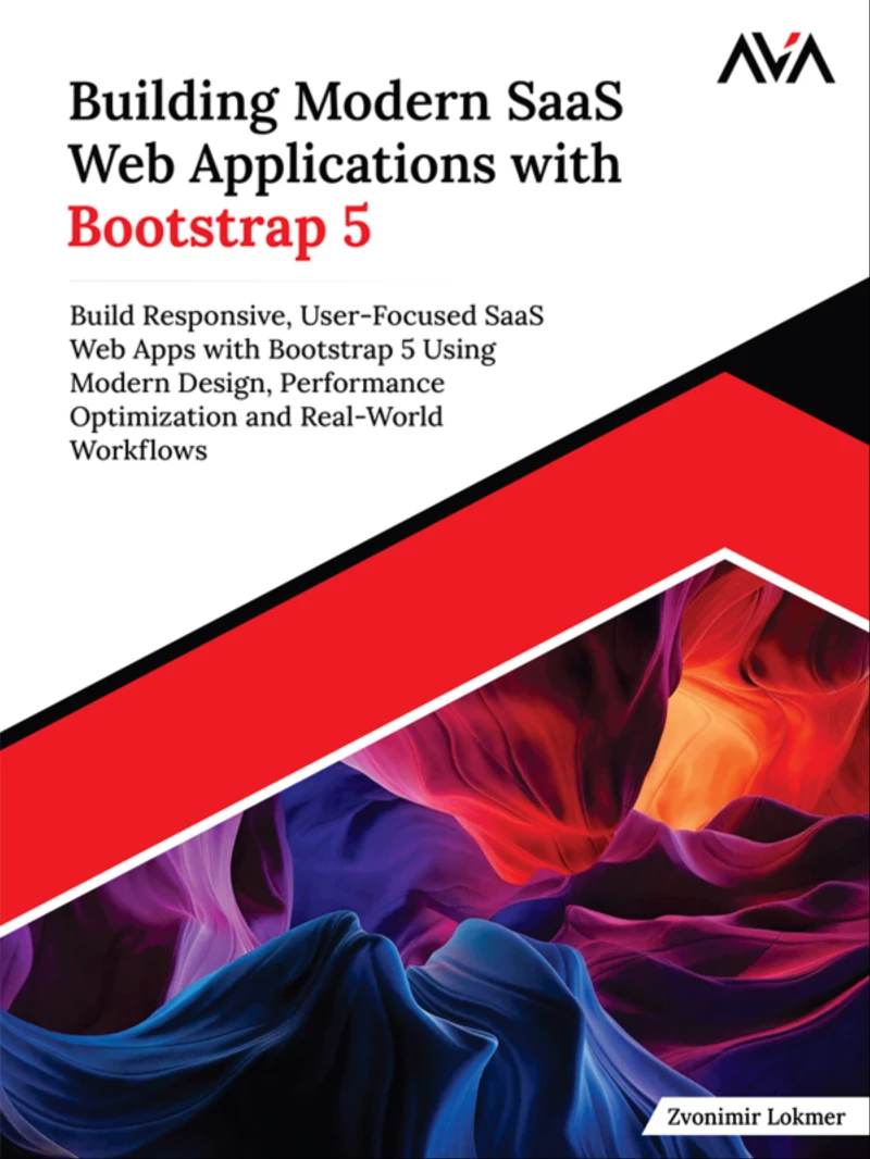 Portada: Building Modern SaaS Web Applications with Bootstrap 5: Build Responsive, User-Focused SaaS Web Apps with Bootstrap 5 Using Modern Design, Performance Optimization and Real-World Workflows