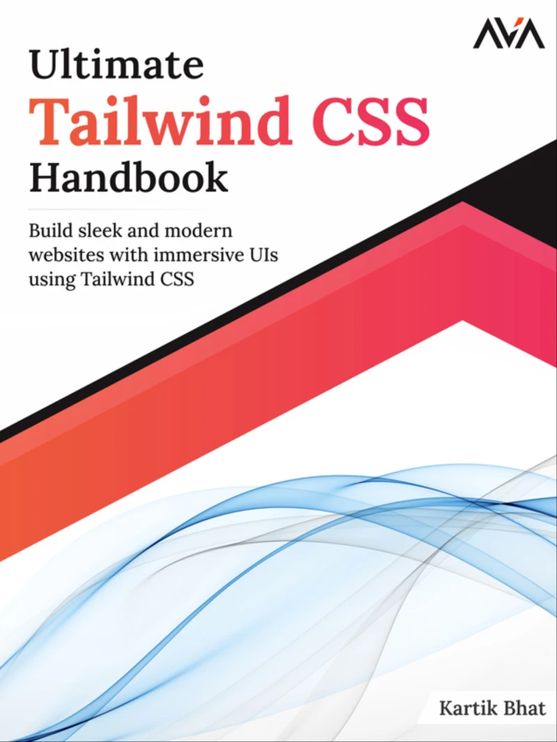 Portada: Ultimate Tailwind CSS Handbook: Build sleek and modern websites with immersive UIs using Tailwind CSS