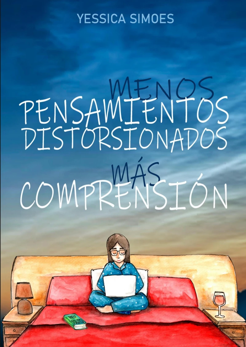 Portada: MENOS PENSAMIENTOS DISTORSIONADOS, MÁS COMPRENSIÓN.