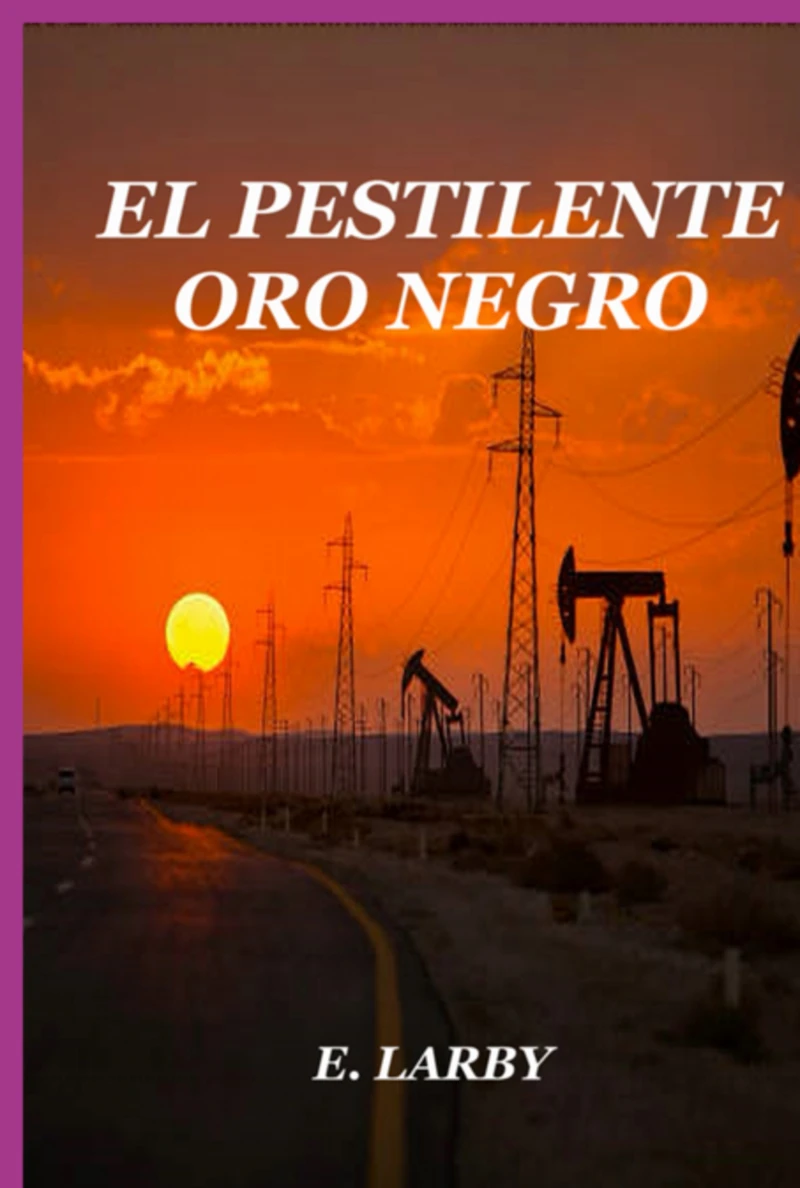 Portada: El Pestilente Oro Negro