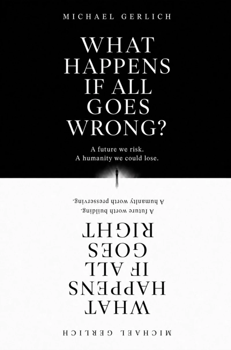 Portada: What Happens If All Goes Wrong? What Happens If All Goes Right?