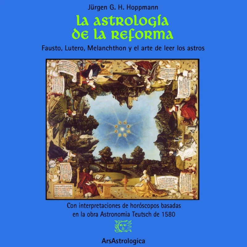 Portada: LA ASTROLOGIA DE LA REFORMA