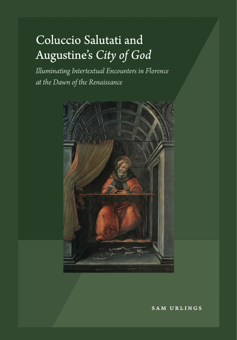 Portada: Coluccio Salutati and Augustine's City of God