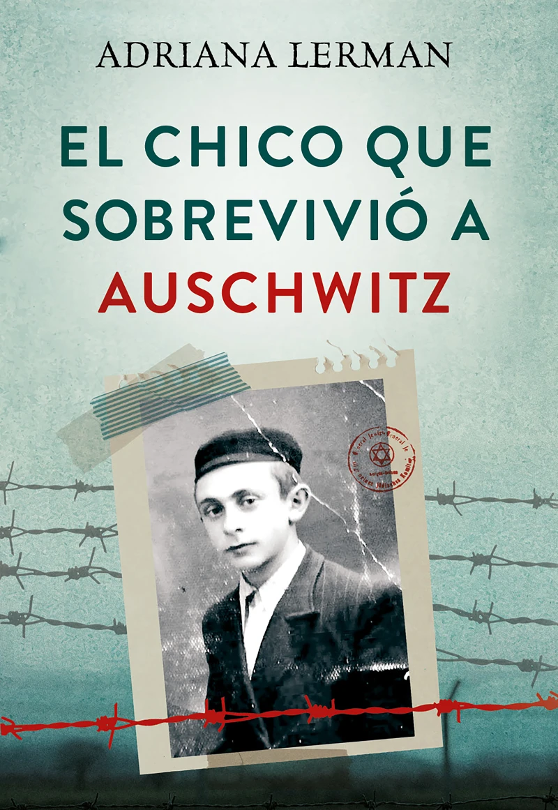 Portada: El chico que sobrevivió a Auschwitz