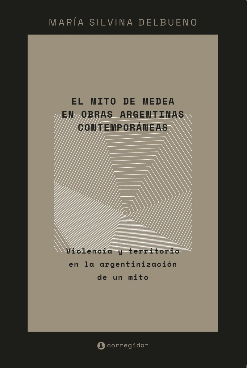 Portada: El mito de Medea en obras argentinas contemporáneas