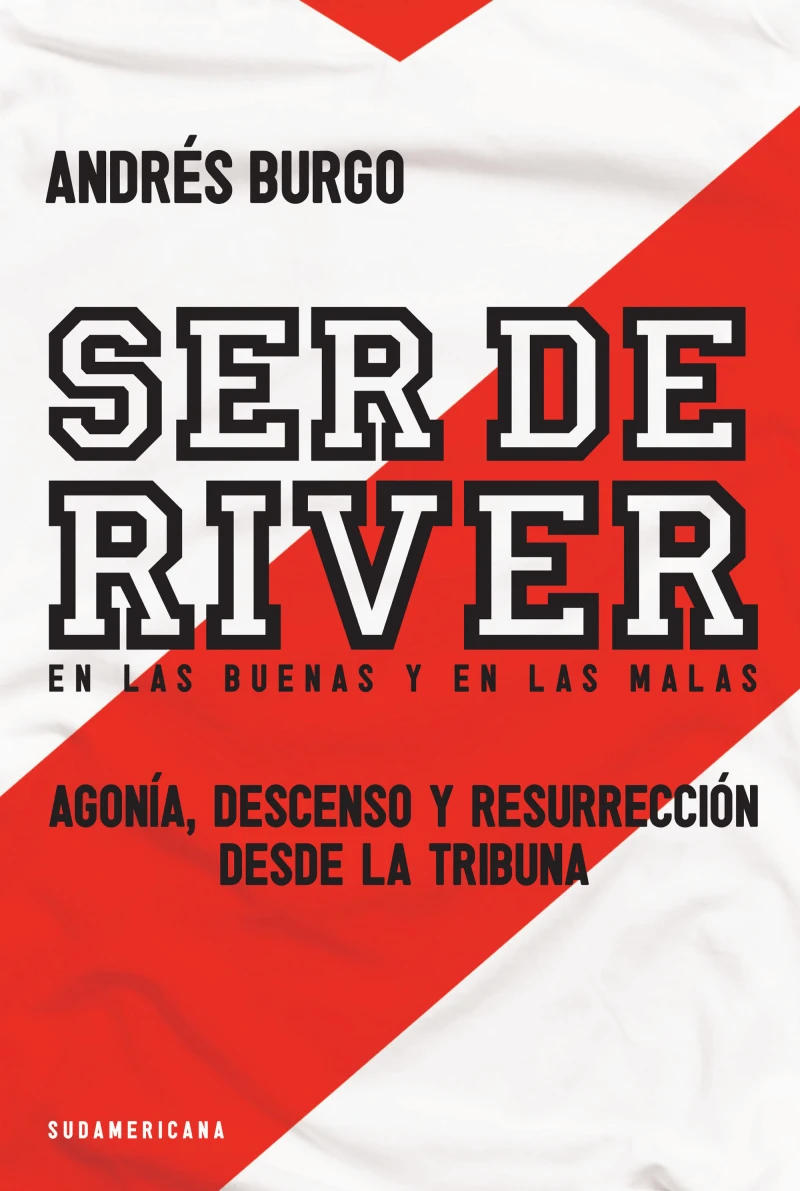 Portada: Ser de River. En las buenas y en las malas