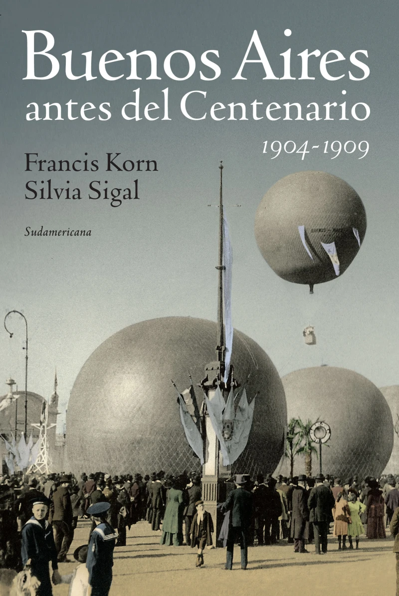 Portada: Buenos Aires antes del Centenario 1904-1909