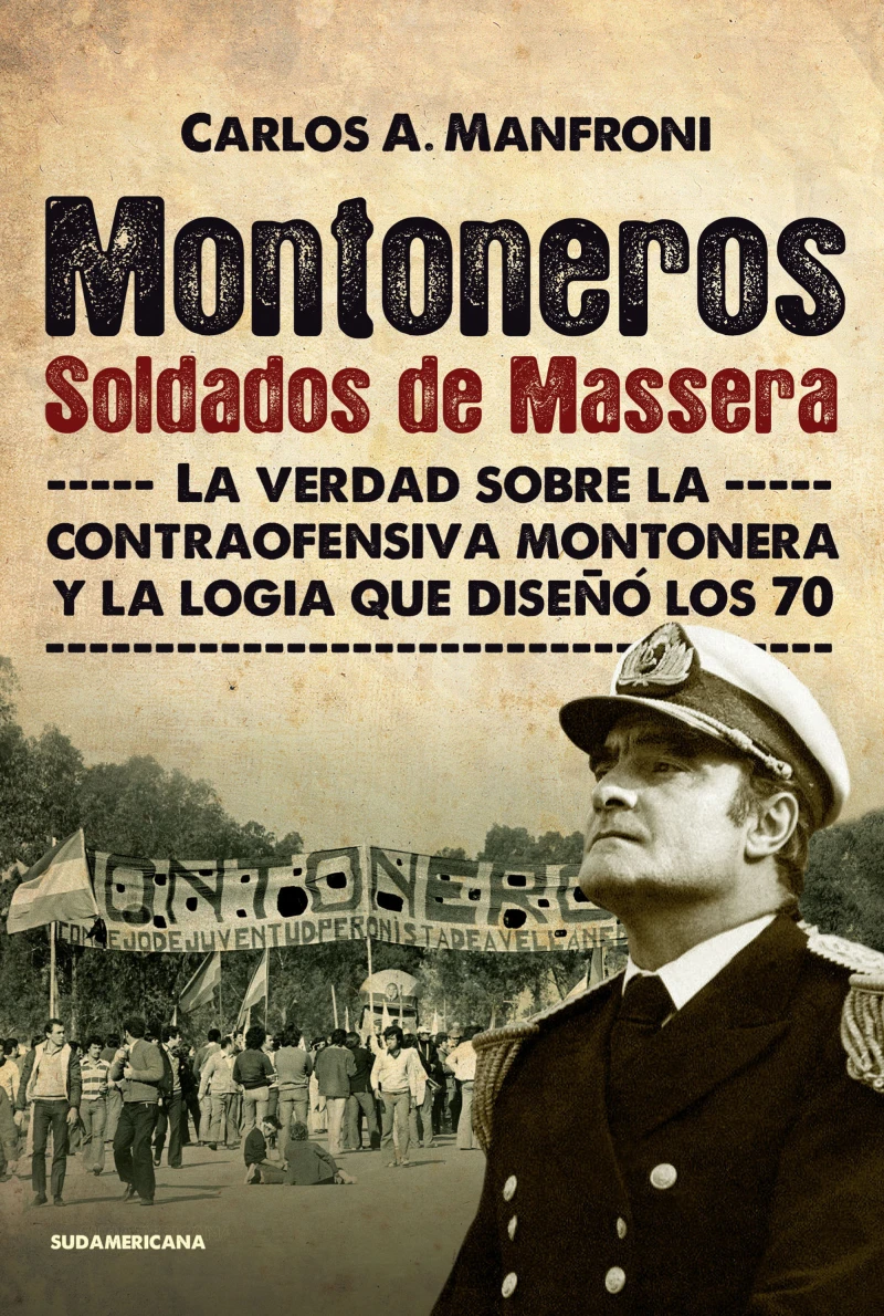 Portada: Montoneros. Soldados de Massera